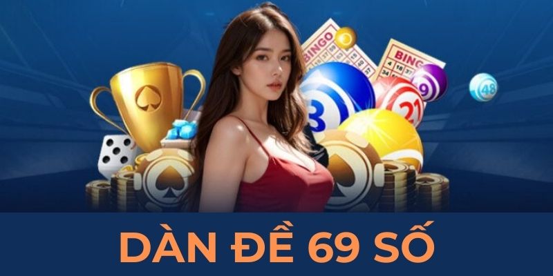 dàn đề 69