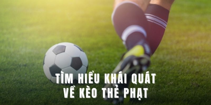 Kèo thẻ phạt là gì?