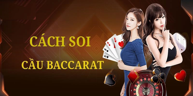 Bật mí những mẹo bắt cầu baccarat hiệu quả nhất