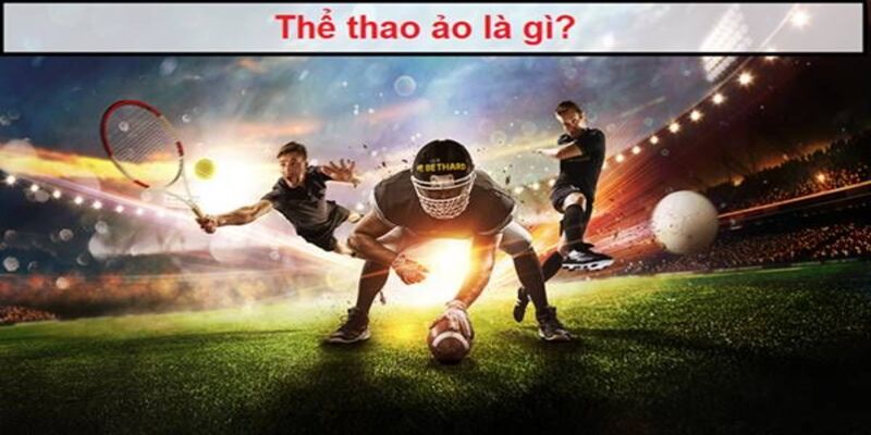 Thể thao ảo là những trận đấu được mô phỏng bằng đồ họa chân thực nhất